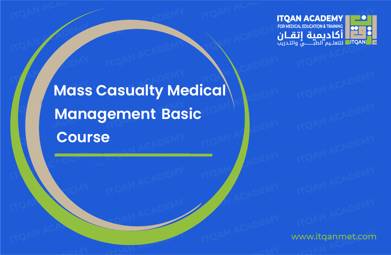 mass-casualty-medical-management-basic-course-itqan-academy